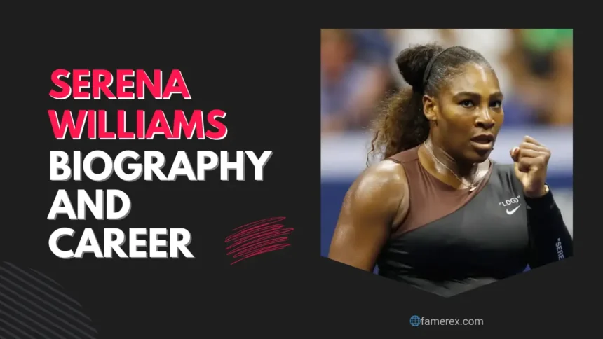 Serena Williams Biography and Career