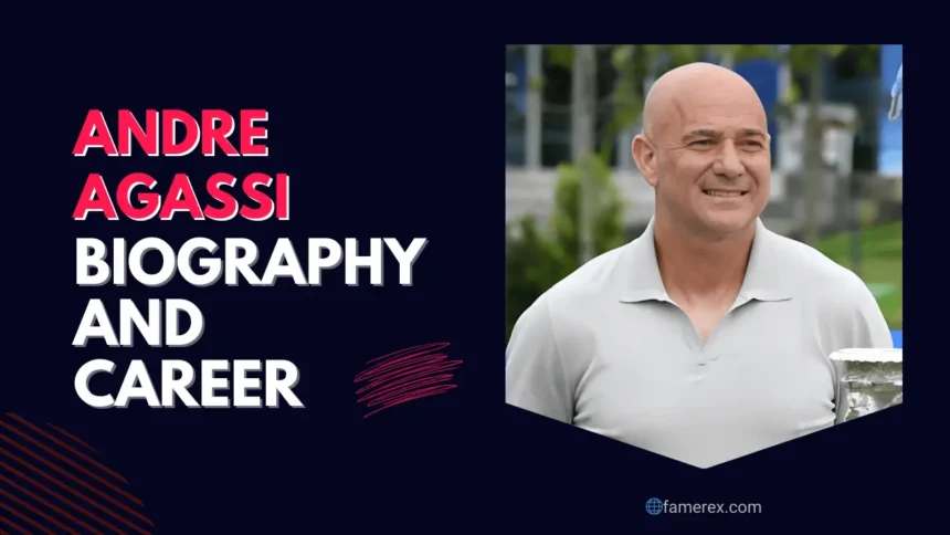 Andre Agassi Biography and Career