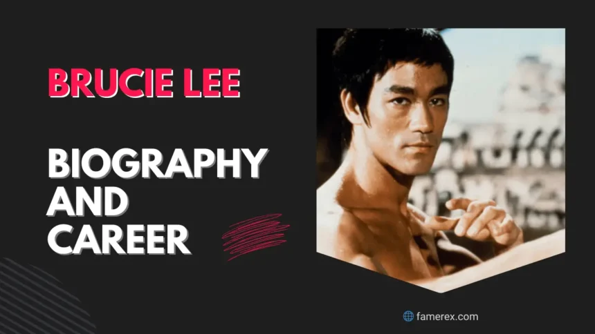 Bruce Lee Biography and Career