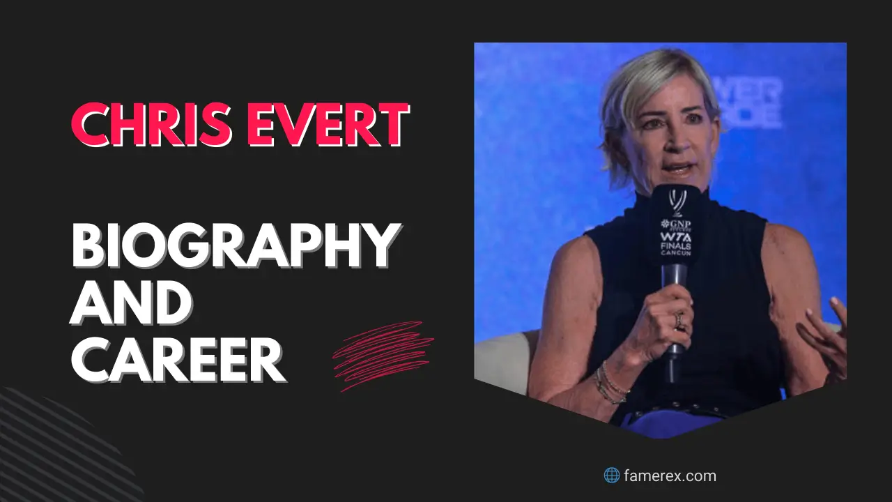 Chris Evert Biography And Career