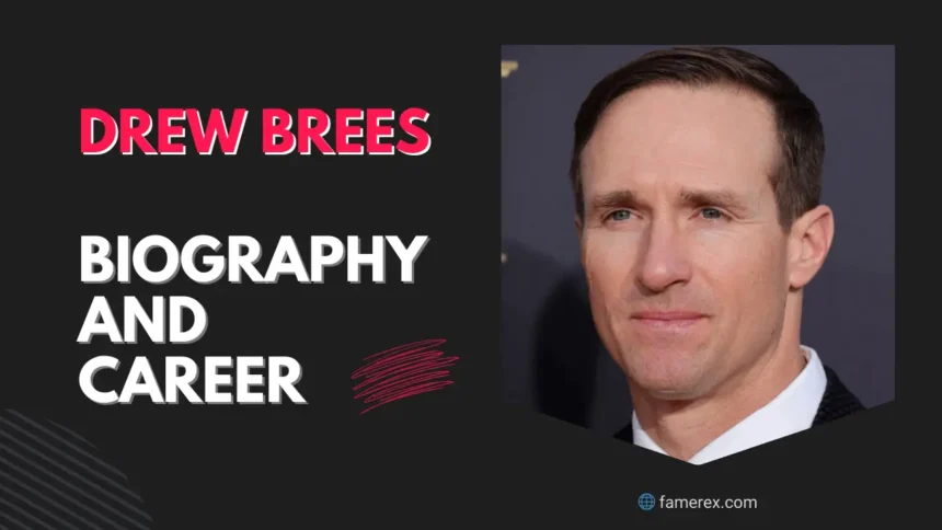 Drew Brees Biography and Career