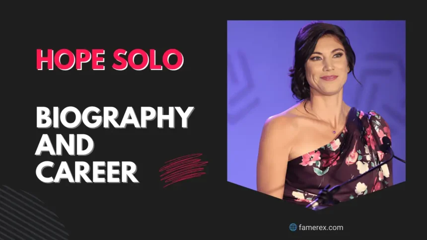Hope Solo Biography and Career