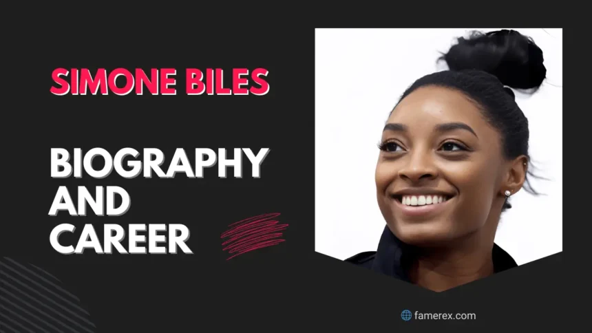 Simone Biles Biography and Career